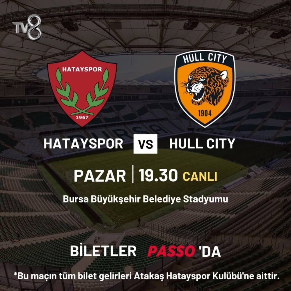 Hatayspor - Hull City maçı TV8’de