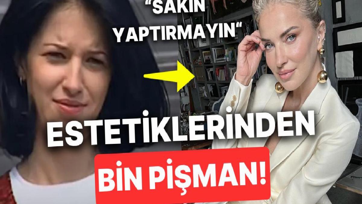 Burcu Esmersoy Yaptığı Estetiklerden Pişman Olduğunu İtiraf Etti