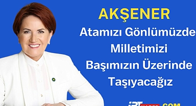 Meral Akşener'den 29 Ekim mesajı