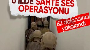 62 şüpheli yakalandı! İstanbul merkezli 6 ilde 'Sahte ses operasyonu'