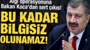 Algı operasyonuna Bakan Koca'dan sert çıkış: Bu kadar bilgisiz olunmaz!