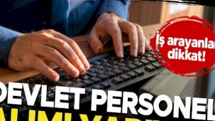 İş arayanlar dikkat! Devlet personel alımı yapıyor... 4 binden fazla ilan, en düşük maaş 22 bin lira