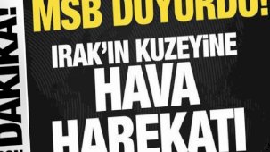 Son dakika: MSB duyurdu: Irak'ın kuzeyine hava harekatı! 16 amaç vuruldu