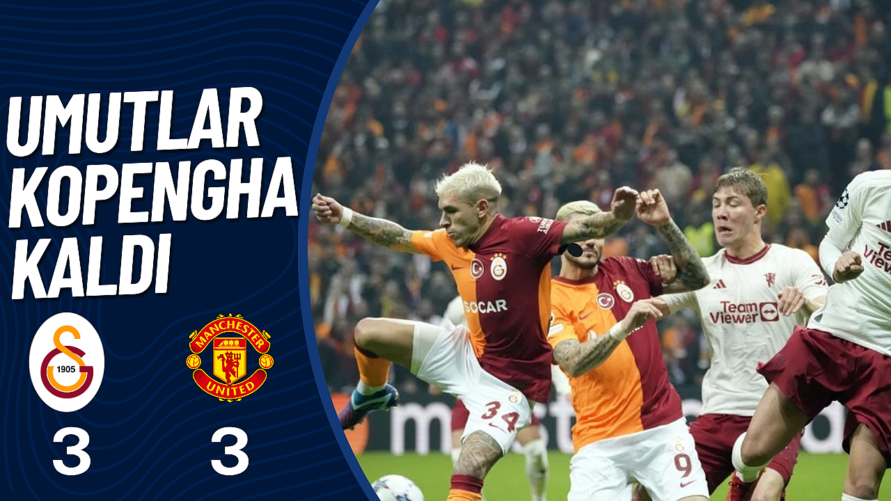 Galatasaray 3 - Manchester United 3