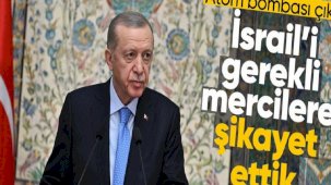 Cumhurbaşkanı Erdoğan: İsrail sende atom bombası var