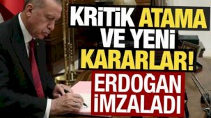 Erdoğan imzaladı: Kritik atama ve kararlar Resmi Gazete'de!
