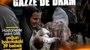 Gazze'de gelinen son nokta: Yakıt yetersizliği kuvözdeki 39 bebeği hayattan kopardı