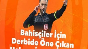 Haftanın karşılaşmasında düdük Zorbay Küçük'te!