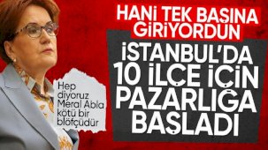 İyi Parti'nin İBB'ye destek şartı: İşte İstanbul'da istenen 10 ilçe