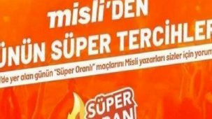 Misli'den günün süper tercihleri
