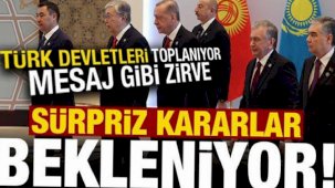 Türk devletlerinden kritik dönemde mesaj gibi toplantı! Sürpriz kararlar çıkabilir...