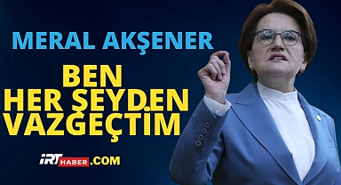 MERAL AKŞENER BEN HER ŞEYDEN VAZGEÇTİM