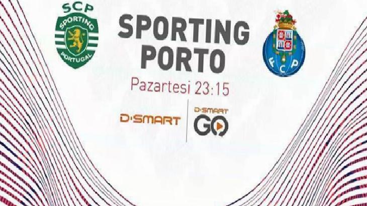 Portekiz'de zirve mücadelesi! Sporting - Porto maçı D-Smart'ta