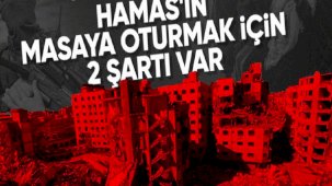 ABD basını, Hamas'ın masaya oturmak için İsrail'e sunduğu şartları paylaştı