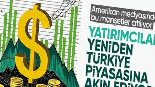 Bloomberg: Yatırımcılar Türkiye'ye geri dönüyor