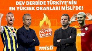 Dev Derbide Türkiye’nin En Yüksek Oranları Misli’de!
