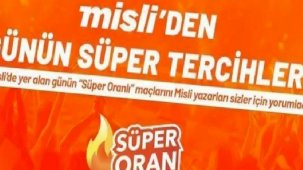 Misli'den günün süper tercihleri