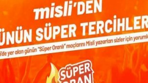 Misli'den Günün Süper Tercihleri
