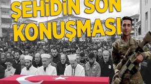 Pençe Kilit şehidinin son konuşması ortaya çıktı