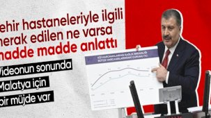 Sağlık Bakanı Koca'dan Hatay, Kahramanmaraş ve Malatya'ya şehir hastanesi müjdesi