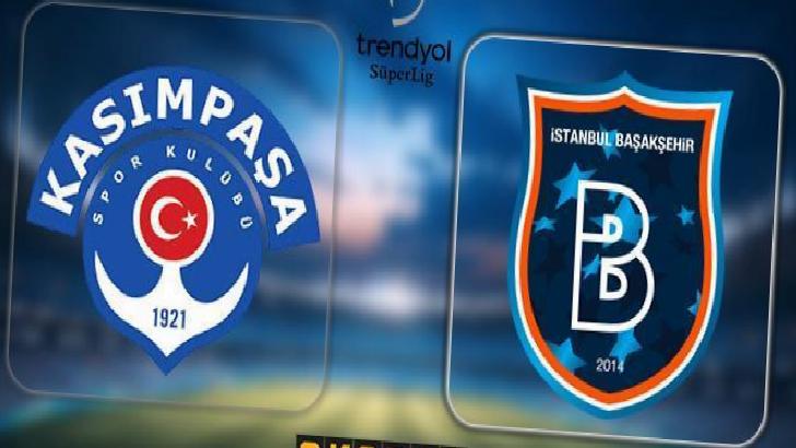 CANLI ANLATIM | Kasımpaşa - Başakşehir