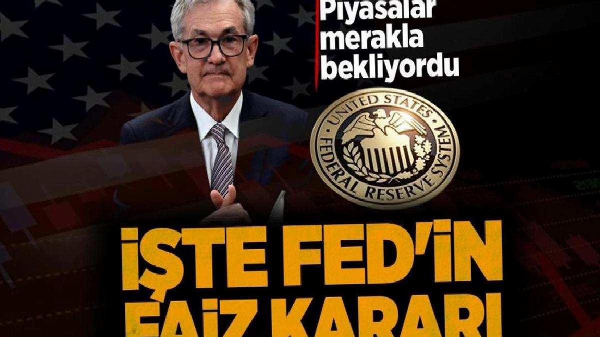 Son dakika: ABD Merkez Bankası (Fed) faiz kararını açıkladı