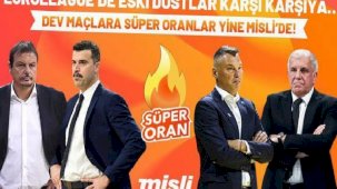 EuroLeague’de eski dostlar karşı karşıya… Dev maçlara Süper Oranlar yine Misli’de!