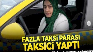 Fazla taksi parası taksici yaptı! ‘Gerçekten bu aracı sen mi kullanıyorsun?'