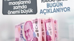 Memur ve emekli maaşlarına zam oranı bugün belli olacak