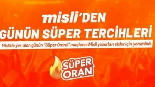Misli'den Günün Süper Tercihleri