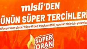 Misli'den günün süper tercihleri