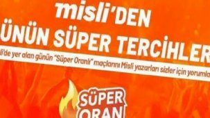 Misli'den günün süper tercihleri