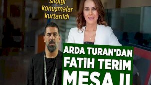 Seçil Erzan’ın sildiği mesajlar kurtarıldı, Arda Turan'dan Fatih Terim mesajı