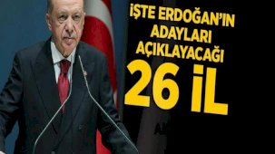 Son dakika...AK Parti'nin İstanbul dahil 26 ilde belediye başkan adayları belli oluyor! Gözler Erdoğan'ın açıklamasında