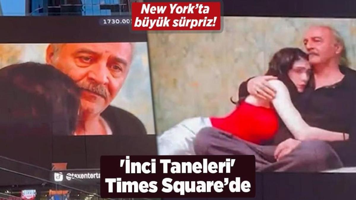'İnci Taneleri', Times Square ekranını süsledi!