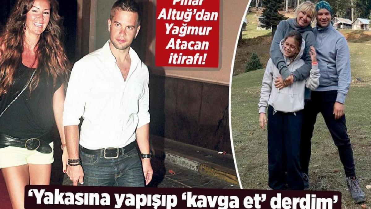 Pınar Altuğ'dan Yağmur Atacan itirafı: Yakasına yapışıp, 'Benimle kavga et' derdim!