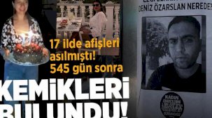 17 şehirde 'Ezgi'nin katili aranıyor' afişleri asılmıştı! Kemikleri bulundu
