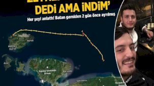 Batan gemiden 2 gün önce ayrılmış! Her şeyi anlattı: 'Zeynep abla gitme dedi ama indim'