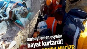 Darbeyi emen eşyalar hayat kurtardı! 222 saat sonra mucize: 'Başrolde Melike var'