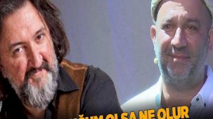 'Kavuğum olsa ne olur, olmasa ne olur!'