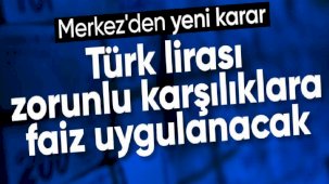 Merkez Bankası Türk lirası zorunlu karşılıklara faiz uygulayacak