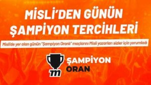 Misli'den günün şampiyon tercihleri