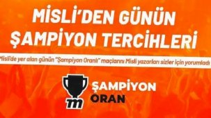 Misli'den günün şampiyon tercihleri