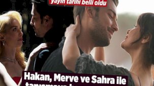 'Senden Önce'nin yayın tarihi belli oldu! Hakan, Merve ve Sahra ile tanışmaya hazır mısınız?