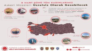 8 Mart Dünya Kadınlar Günü'nde Askeri Müzeler Kadınlara Ücretsiz