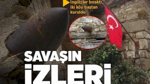 Savaşın izleri! İngilizler bıraktı, Çanakkale'de iki köy baştan kuruldu