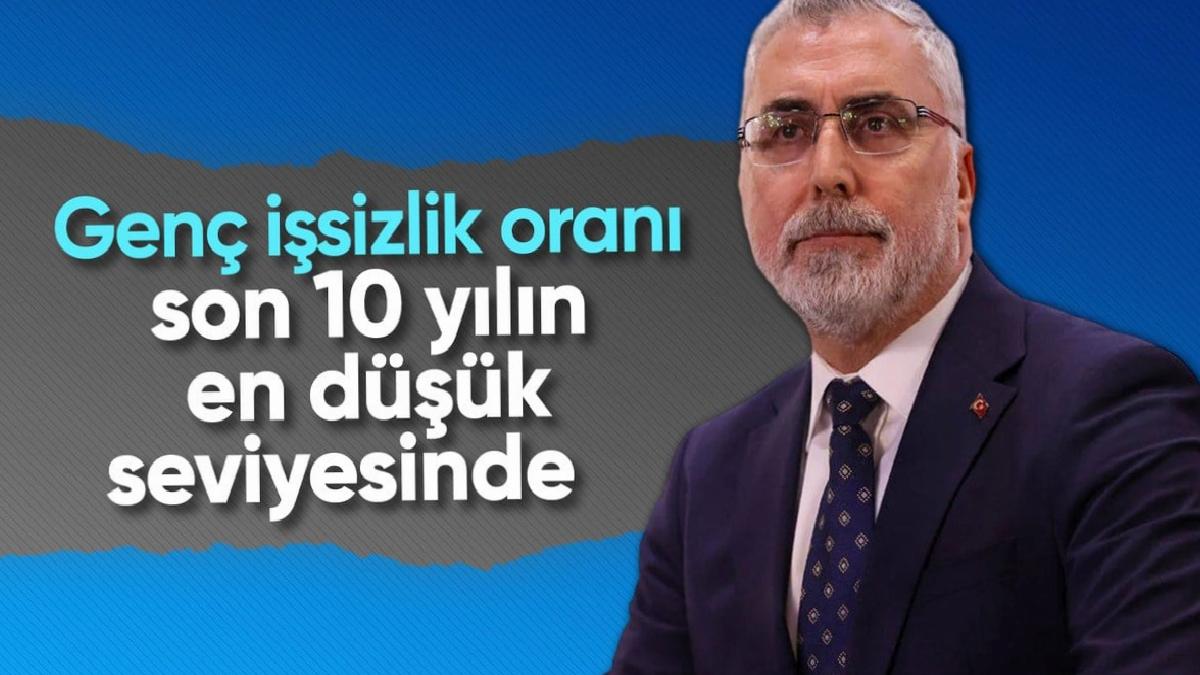 Vedat Işıkhan: Genç işsizlik oranı son 10 yılın en düşük seviyesine geldi