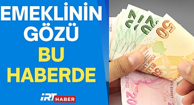 EMEKLİYE ZAM GELİYOR MU ?