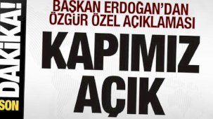 Başkan Erdoğan'dan Özgür Özel'in randevu talebine cevap