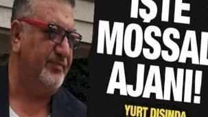 İşte Mossad ajanı! Yurt dışında görüştü balya balya para aldı
